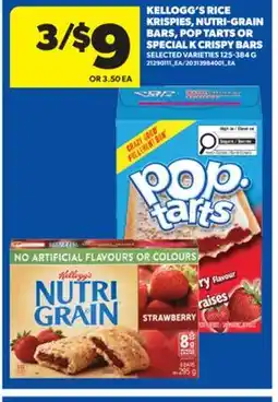 Real Canadian Superstore KELLOGG'S RICE KRISPIES, NUTRI-GRAIN BARS, POP TARTS OR SPECIAL K CRISPY BARS, 125-384 G offer