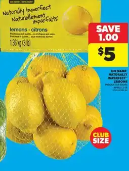 Real Canadian Superstore NO NAME NATURALLY IMPERFECT LEMONS, 3 LB offer