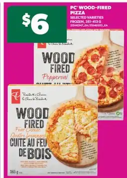 Real Canadian Superstore PC WOOD-FIRED PIZZA, 351-413 G offer