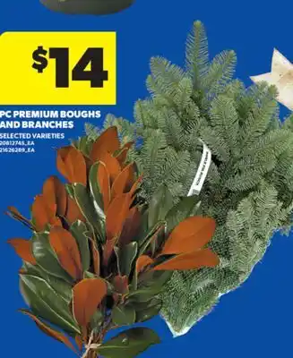 Real Canadian Superstore PC PREMIUM BOUGHS AND BRANCHES offer