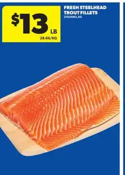 Real Canadian Superstore FRESH STEELHEAD TROUT FILLETS offer