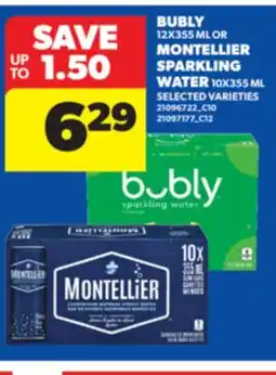 Real Canadian Superstore BUBLY, 12X355 ML OR MONTELLIER SPARKLING WATER, 10X355 ML offer
