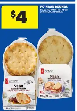 Real Canadian Superstore PC NAAN ROUNDS, 480 G offer