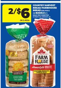 Real Canadian Superstore COUNTRY HARVEST BREAD/FARMHOUSE BREAD, 600/650 G OR BAGEL,S 6' S offer