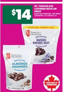 Real Canadian Superstore PC CHOCOLATE COVERED NUTS OR FRUIT, 700/908 G offer