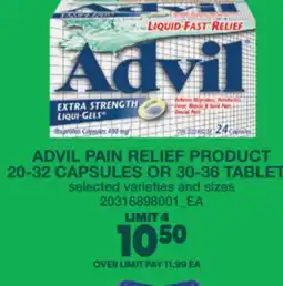Real Canadian Superstore ADVIL PAIN RELIEF PRODUCT 20-32 CAPSULES OR 30-36 TABLETS offer