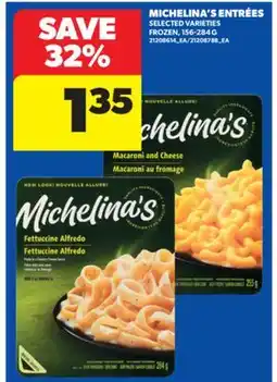 Real Canadian Superstore MICHELINA'S ENTRÉES, 156-284 G offer