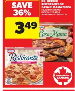 Real Canadian Superstore DR. OETKER RISTORANTE OR CASA DI MAMA PIZZA, 320-410 G offer