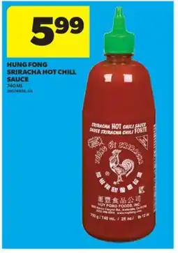 Real Canadian Superstore HUNG FONG SRIRACHA HOT CHILL SAUCE, 740 ML offer