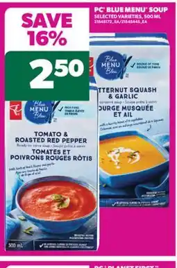 Real Canadian Superstore PC BLUE MENU SOUP, 500 ML offer