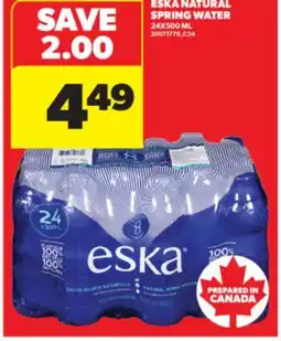 Real Canadian Superstore ESKA NATURAL SPRING WATER, 24X500 ML offer