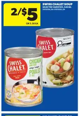 Real Canadian Superstore SWISS CHALET SOUP, 540 ML offer