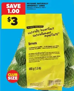 Real Canadian Superstore NO NAME NATURALLY IMPERFECT LIMES, , 680 G offer