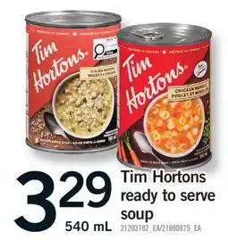 Fortinos TIM HORTONS READY TO SERVE SOUP, 540 ML offer
