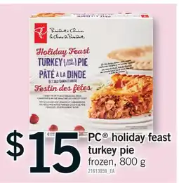 Fortinos PC HOLIDAY FEAST TURKEY PIE, 800 G offer