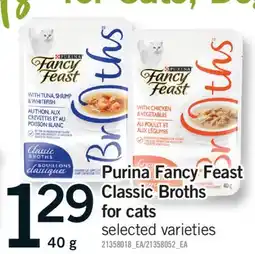 Fortinos PURINA FANCY FEAST CLASSIC BROTHS FOR CATS, 40 G offer