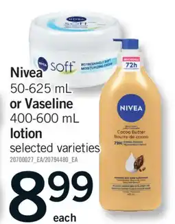 Fortinos NIVEA, 50-625 ML OR VASELINE, 400-600 ML LOTION offer