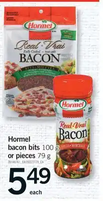 Fortinos HORMEL BACON BITS 100 G OR PIECES 79 G offer