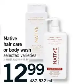 Fortinos NATIVE HAIR CARE OR BODY WASH offer