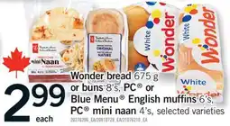 Fortinos WONDER BREAD 675 G OR BUNS 8'S, PC OR BLUE MENU ENGLISH MUFFINS 6'S, PC MINI NAAN 4'S offer