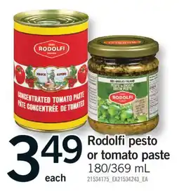 Fortinos RODOLFI PESTO OR TOMATO PASTE, 180/369 mL offer