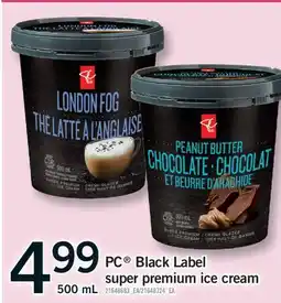 Fortinos PC BLACK LABEL SUPER PREMIUM ICE CREAM, 500 mL offer