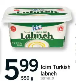 Fortinos ICIM TURKISH LABNEH, 550g offer