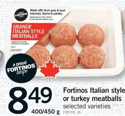 Fortinos FORTINOS ITALIAN STYLE OR TURKEY MEATBALLS, 400/450g offer