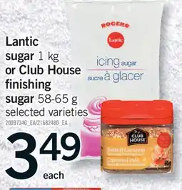 Fortinos LANTIC SUGAR, 1 KG OR CLUB HOUSE FINISHING SUGAR, 58-65 G offer