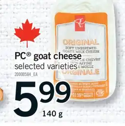 Fortinos PC GOAT CHEESE, 140g offer