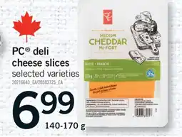 Fortinos PC DELI CHEESE SLICES, 140-170 g offer