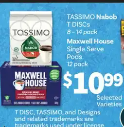 Fortinos TASSIMO NABOB T DISCS 8 – 14 PACK MAXWELL HOUSE SINGLE SERVE PODS 12 PACK offer