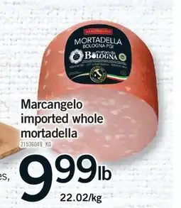 Fortinos MARCANGELO IMPORTED WHOLE MORTADELLA offer