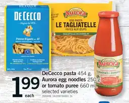 Fortinos DECECCO PASTA, 454 G, AURORA EGG NOODLES, 250 G OR TOMATO PUREE, 660 ML offer