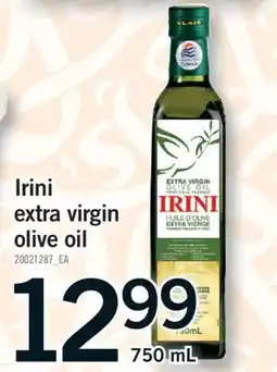 Fortinos IRINI EXTRA VIRGIN OLIVE OIL, 750 ML offer