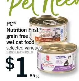 Fortinos PC NUTRITION FIRST GRAIN FREE WET CAT FOOD, 85g offer
