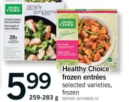 Fortinos HEALTHY CHOICE FROZEN ENTRÉES, 259-283 G offer
