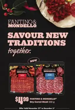 Chalo FreshCo FANTINO & MONDELLO Dry Cured Meat 100 g offer
