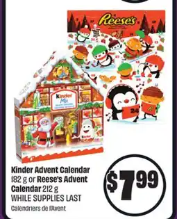 Chalo FreshCo Kinder Advent Calendar 182 g or Reese's Advent Calendar 212 g offer