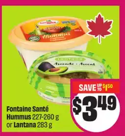 Chalo FreshCo Fontaine Santé Hummus 227-260 g or Lantana 283 g offer