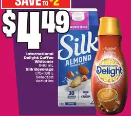 Chalo FreshCo International Delight Coffee Whitener 946 mL Silk Beverage 1.75-1.89 L Selected Varieties offer