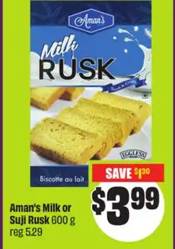 Chalo FreshCo Aman's Milk or Suji Rusk 600 g offer