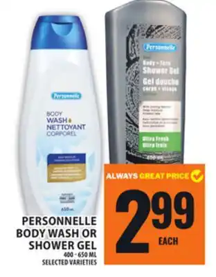 Food Basics ALWAYS GREAT PRICE PERSONNELLE BODY WASH OR SHOWER GEL offer
