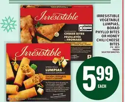 Food Basics IRRESISTIBLE VEGETABLE LUMPIAS, BORAD PHYLLO BITES OR HONEY CHILI CHEESE BITES offer