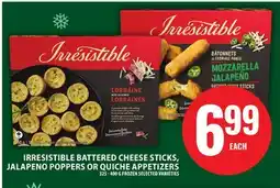 Food Basics IRRESISTIBLE BATTERED CHEESE STICKS, JALAPENO POPPERS OR QUICHE APPETIZERS offer