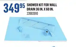 Canac Shower Kit for Wall Drain 36 in. x 60 in offer