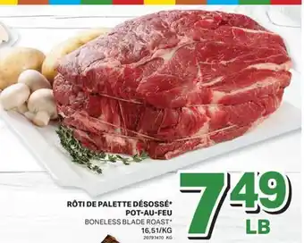 L'Intermarché RÔTI DE PALETTE DÉSOSSÉ* POT-AU-FEU | BONELESS BLADE ROAST offer