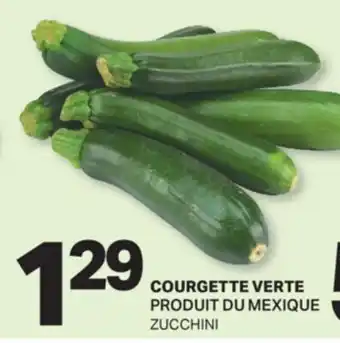 L'Intermarché COURGETTE VERTE | ZUCCHINI offer