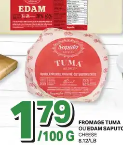 L'Intermarché FROMAGE TUMA OU EDAM SAPUTO | CHEESE offer