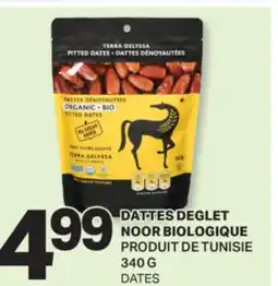 L'Intermarché DATTES DEGLET NOOR BIOLOGIQUE | DATES, 340 G offer